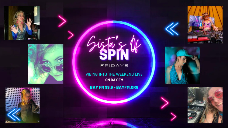 Sistas of Spin with Local Female DJs on Bay FM - 99.9FM