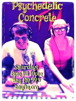 Psychedelic Concrete with  Joan of Arc &amp; The Undertaker on Bay FM - 99.9FM