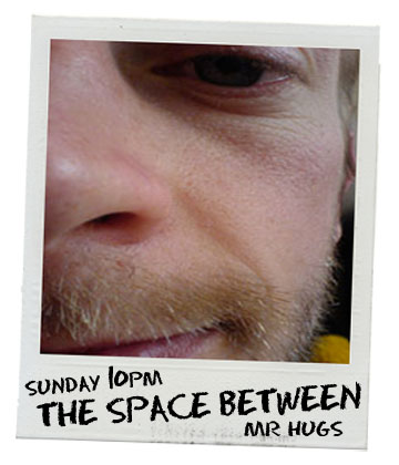 The Space Between with Mr Hugs on Bay FM - 99.9FM
