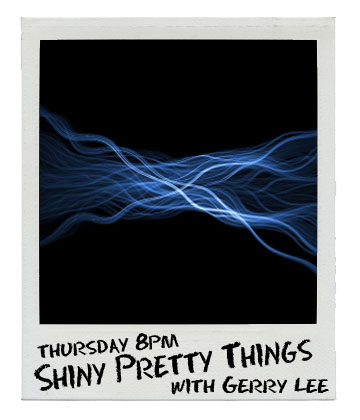 Shiny Pretty Things with Gerry Lee on Bay FM - 99.9FM
